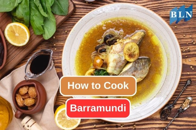Here’s Some Way to Prepare Barramundi